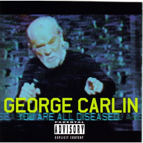 Cover to George Carlin's You Are All Diseased