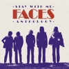 Stay With Me: The Faces Anthology (Remastered)