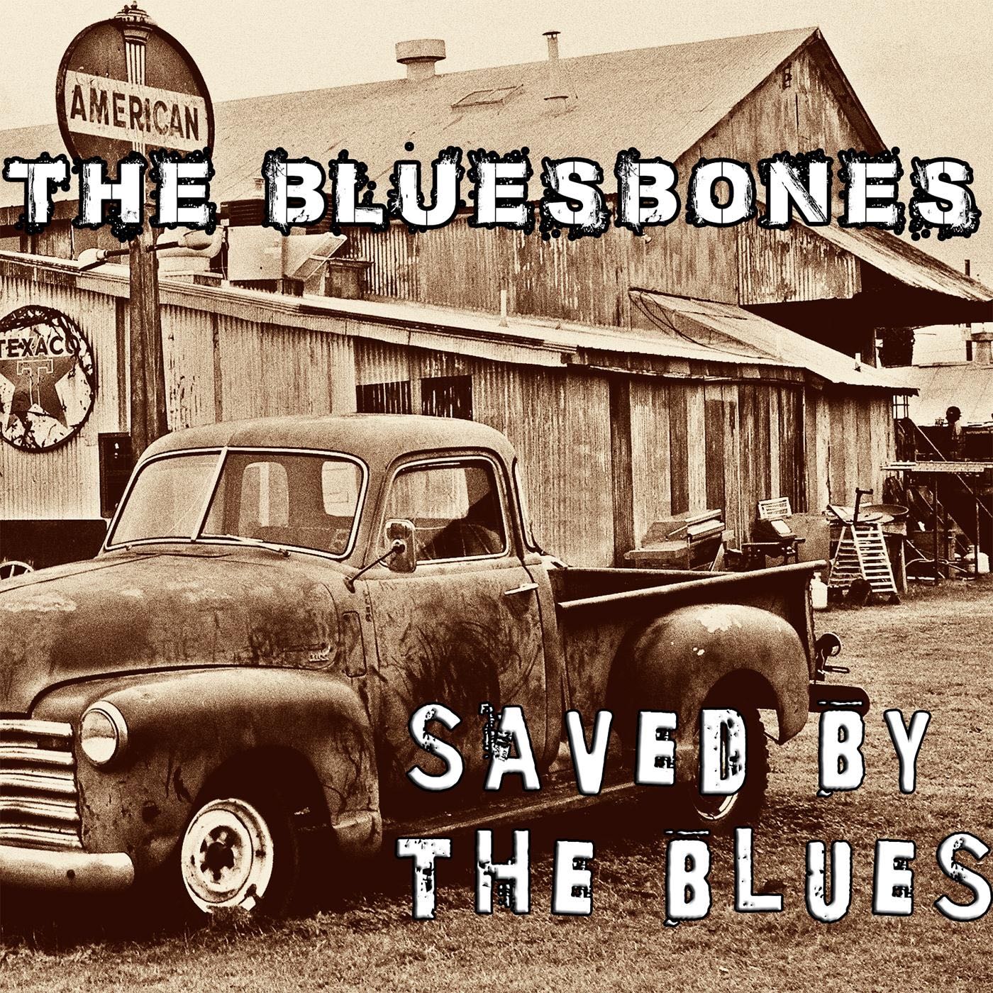 Saved By the Blues - The Bluesbones
