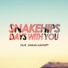 Days With You (Remixes) [feat. Sinead Harnett] - Single