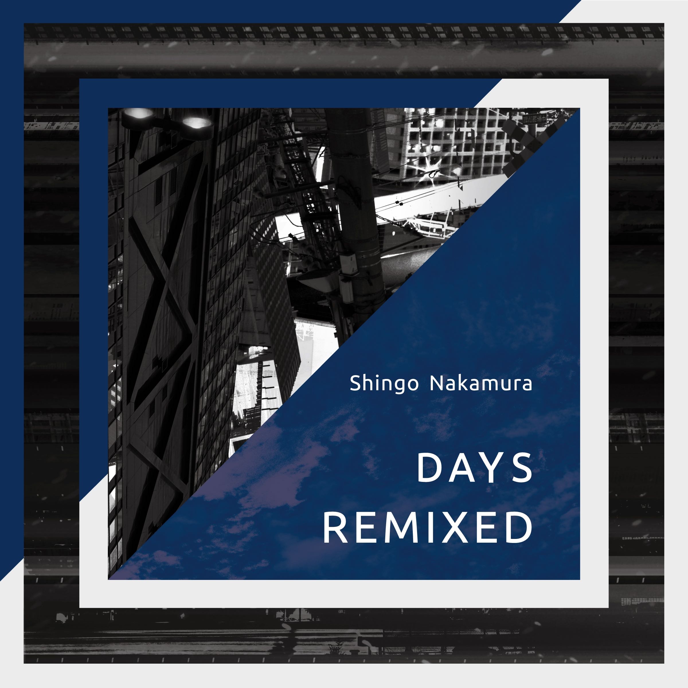 Days (Remixed) - Shingo Nakamura