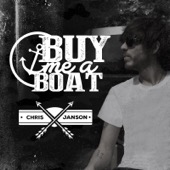 Chris Janson - Buy Me a Boat  artwork