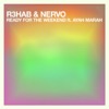 Ready For The Weekend feat.Ayah Marar(Club Mix)
