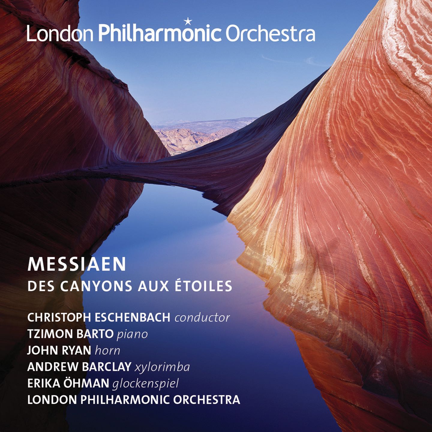 Messiaen: Des canyons aux étoiles (Live) - London Philharmonic Orchestra & Christoph Eschenbach