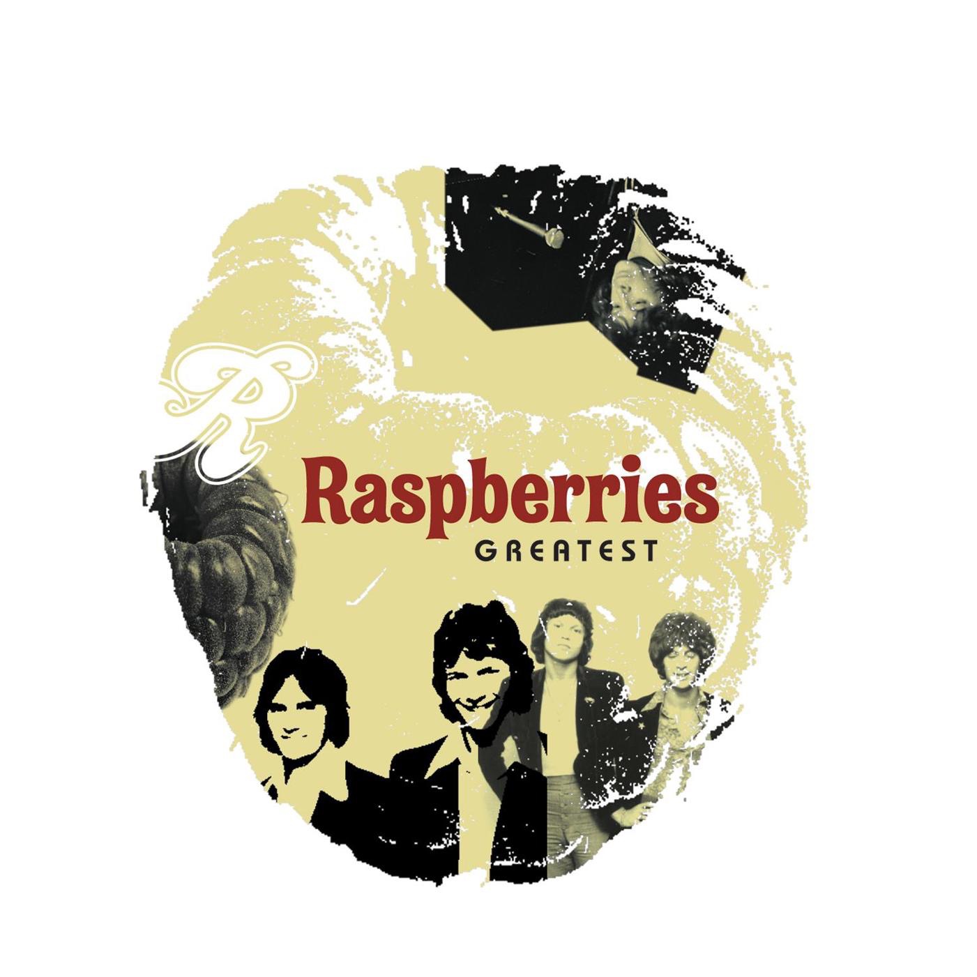 Raspberries Greatest