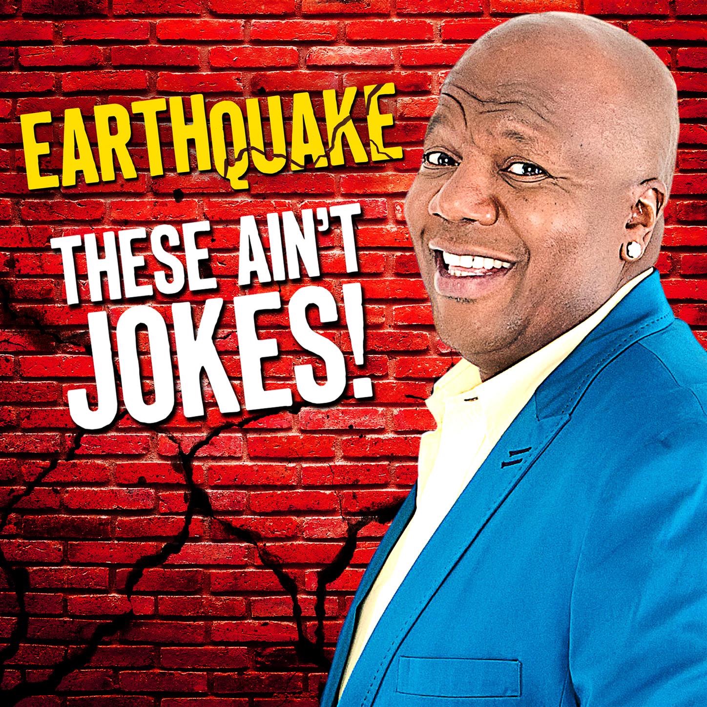 Cover to Earthquake's These Ain't Jokes