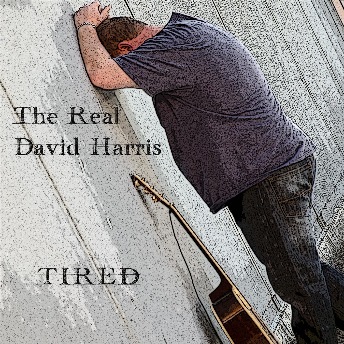 Tired - David Harris