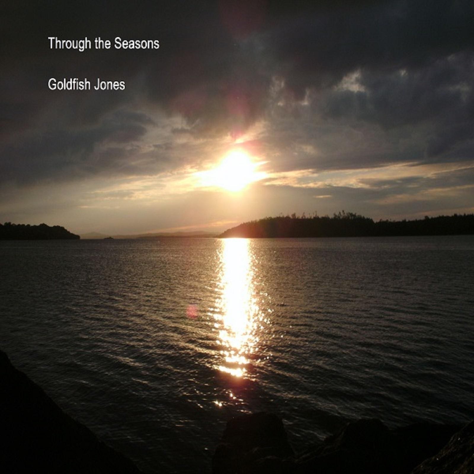 Through the Seasons - Single - Goldfish Jones