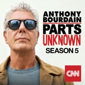 Anthony Bourdain: Parts Unknown - Anthony Bourdain: Parts Unknown, Season 5  artwork