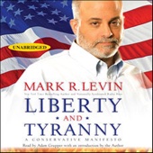 Liberty and Tyranny:A Conservative Manifesto (Unabridged) - Mark R. Levin Cover Art