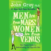 Men Are from Mars, Women Are from Venus:The Classic Guide to Understanding the Opposite Sex (Unabridged) - John Gray Cover Art