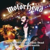 Better Motörhead Than Dead - Live At Hammersmith