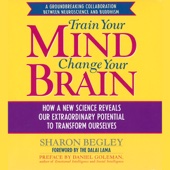 Train Your Mind, Change Your Brain (Abridged Nonfiction) - Sharon Begley Cover Art