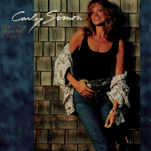 Have You Seen Me Lately Album Cover By Carly Simon