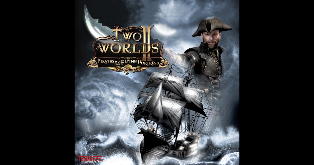 Two Worlds Ii Pirates Of The Flying Fortress Keygen Download Gratis