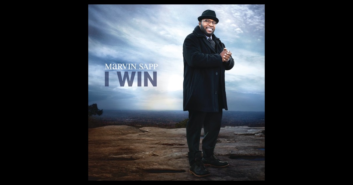 I Win By Marvin Sapp On Apple Music