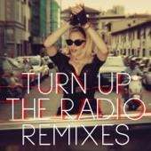 Turn Up the Radio (Remixes) - EP