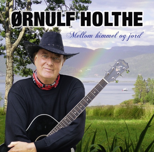 Ørnulf Holthe - Mellom Himmel Og Jord