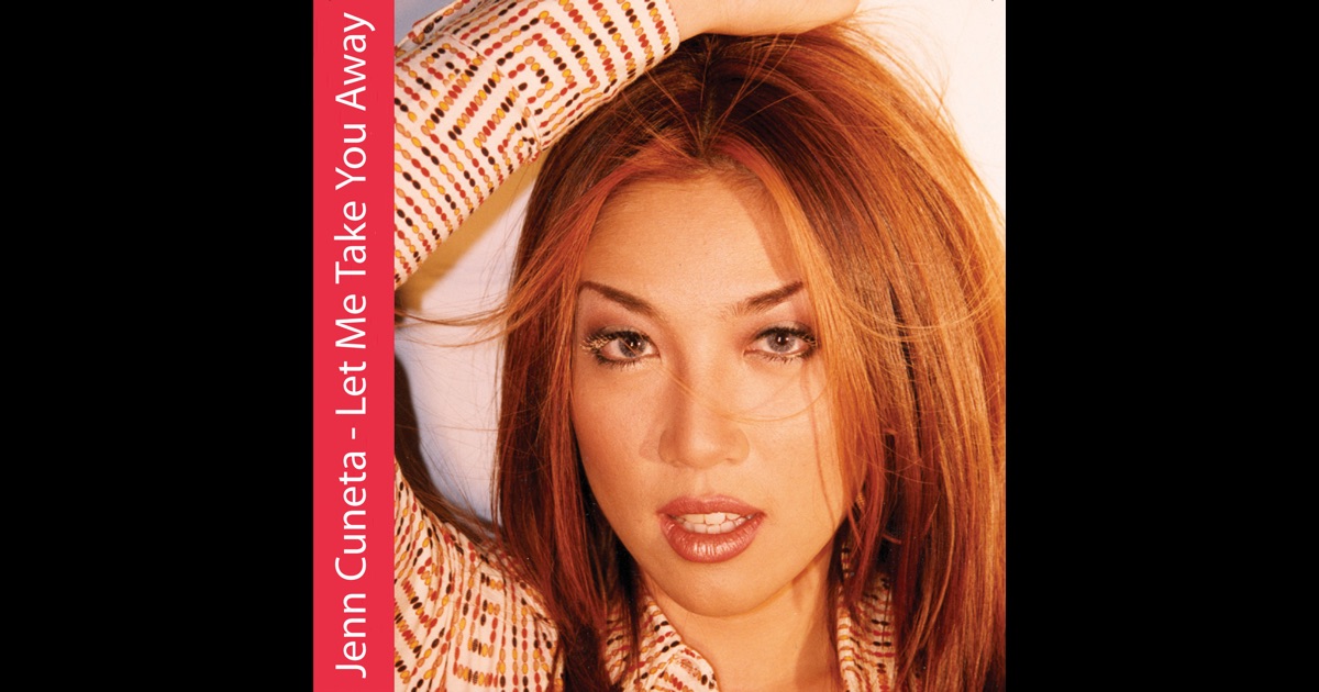 Jenn Cuneta - Let Me Take You Away Jenn Cuneta - Let Me Take You Away