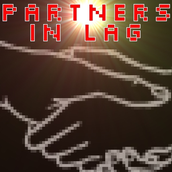 Partners in Lag