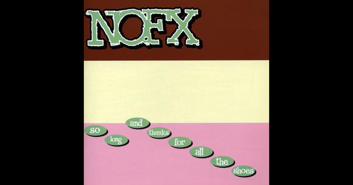 NOFX so long music, videos, stats, and photos Lastfm