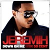 Down On Me (feat. 50 Cent)