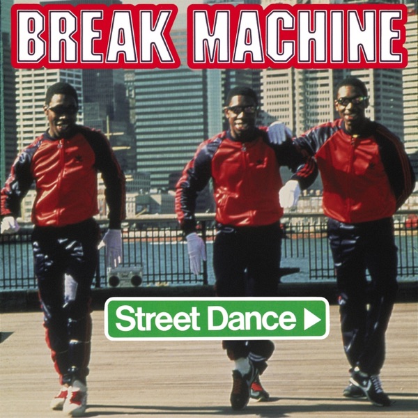 Break Machine Break Dance Party Break Machine Break Dance Party