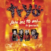 Tryo fête ses 10 ans - Le spectacle (live)