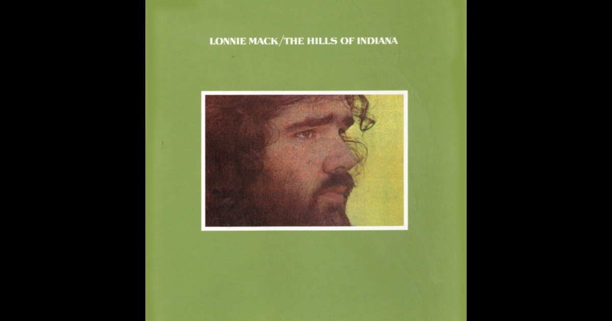Lonnie Mack The Hills Of Indiana Lonnie Mack The Hills Of Indiana