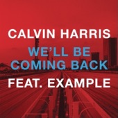 We'll Be Coming Back - EP (feat. Example)