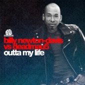 Outta My Life (Billy Newton-Davis vs. deadmau5)