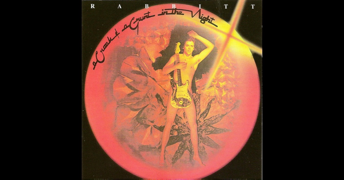 Rabbitt - A Croak & A Grunt In The Night Rabbitt - A Croak & A Grunt In The Night