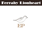 Won't Be Long - Ferraby Lionheart