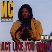 Act Like You Know - MC Lyte