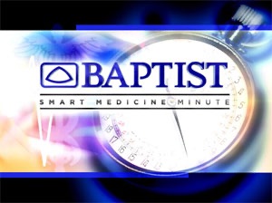 Baptist Smart Medicine Minute (Video)