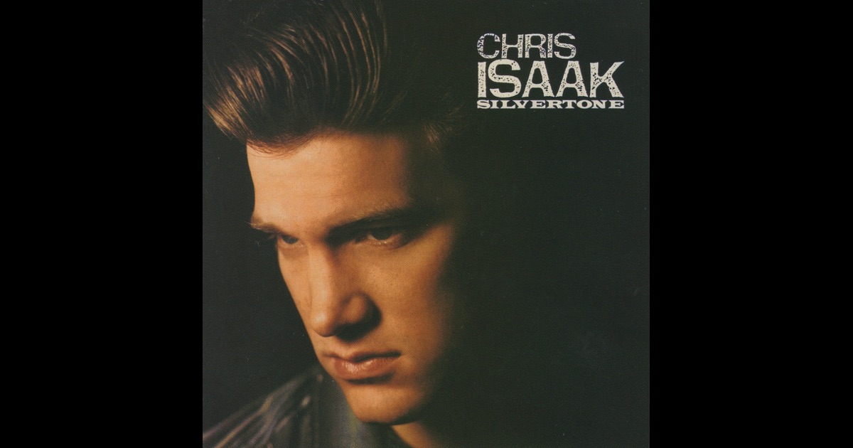 Chris Isaak Silvertone Chris Isaak Silvertone