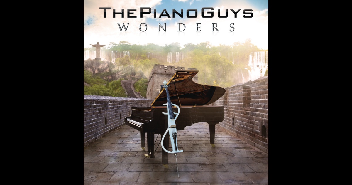 The Piano Guys WONDERS