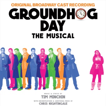 Groundhog Day The Musical (Original Broadway Cast Recording) – Original Broadway Cast of Groundhog Day