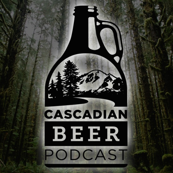 Cascadian Beer Podcast | Stories behind craft beer in the Pacific Northwest