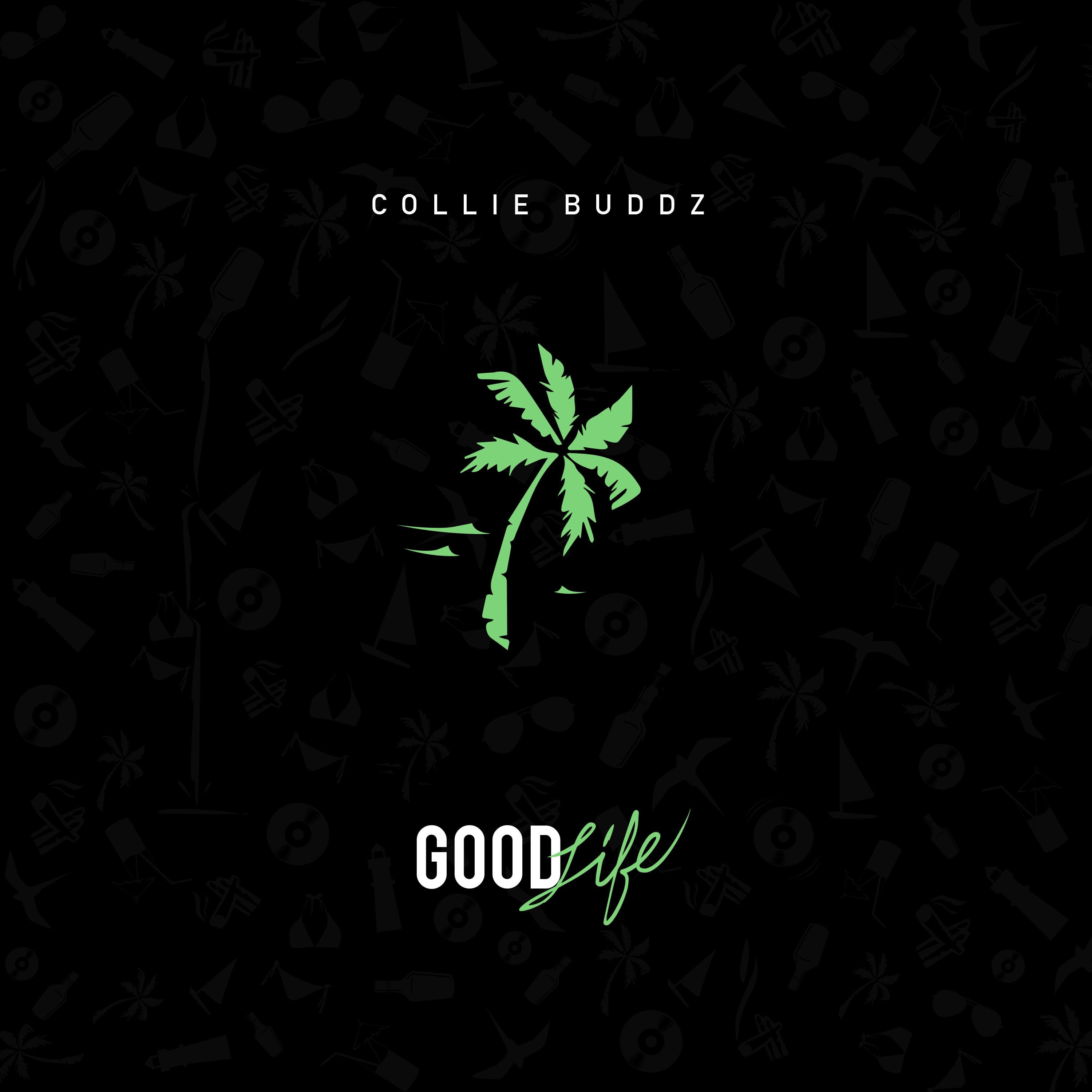 Collie Buddz - Good Life