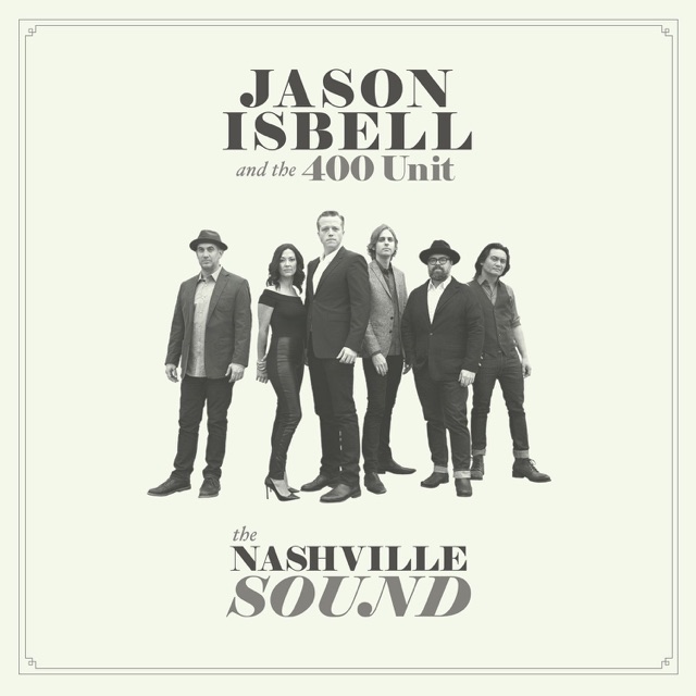 Jason Isbell and the 400 Unit The Nashville Sound Album Cover