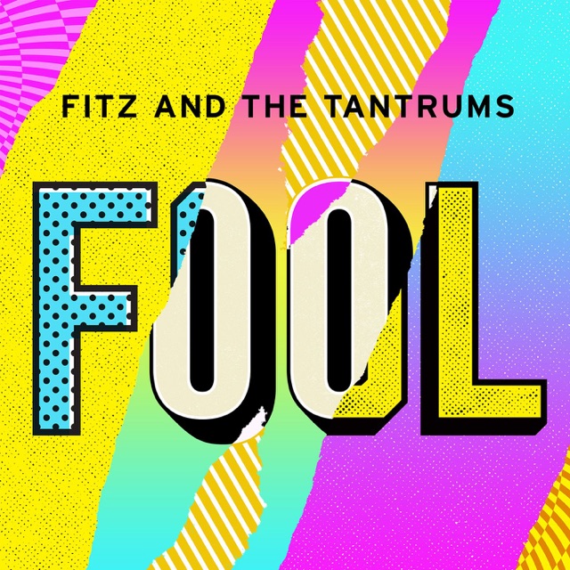 Fitz & The Tantrums Fool - Single Album Cover