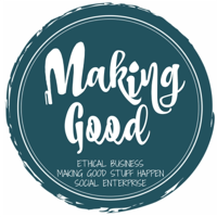 The Making Good Podcast: Ethical Business | Social Enterprise | Making Good Stuff Happen podcast