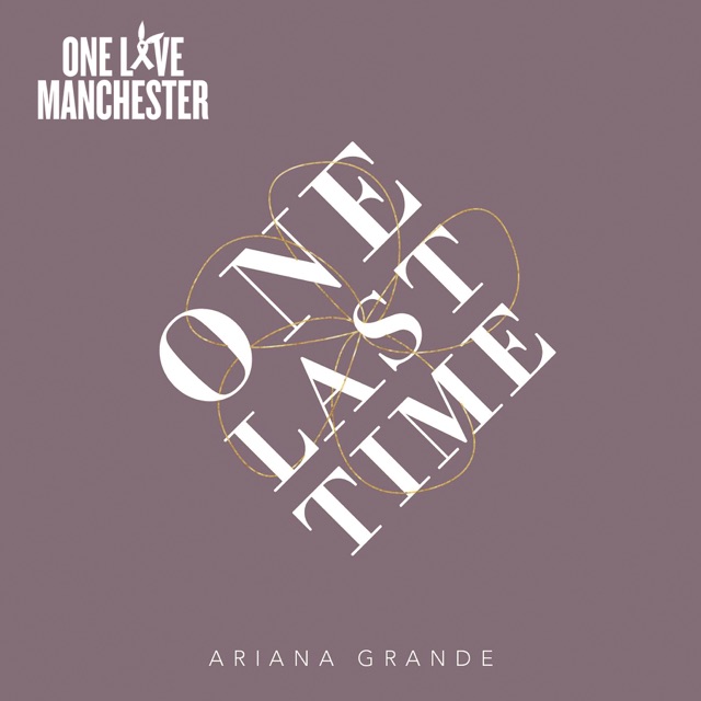 Ariana Grande & John Legend One Last Time - Single Album Cover