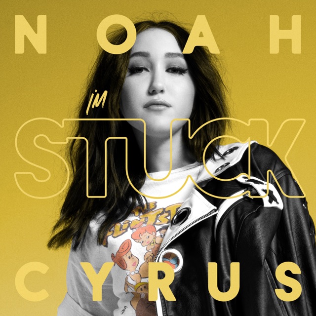 Noah Cyrus - I'm Stuck