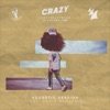 Crazy (feat. David Benjamin) [Acoustic Version]