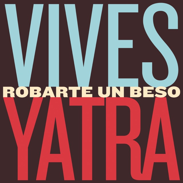 Carlos Vives & Shakira Robarte un Beso - Single Album Cover