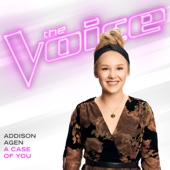 Addison Agen - A Case of You (The Voice Performance)  artwork