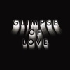 Glimpse of Love - Single