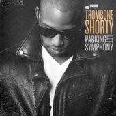 Trombone Shorty - Parking Lot Symphony  artwork